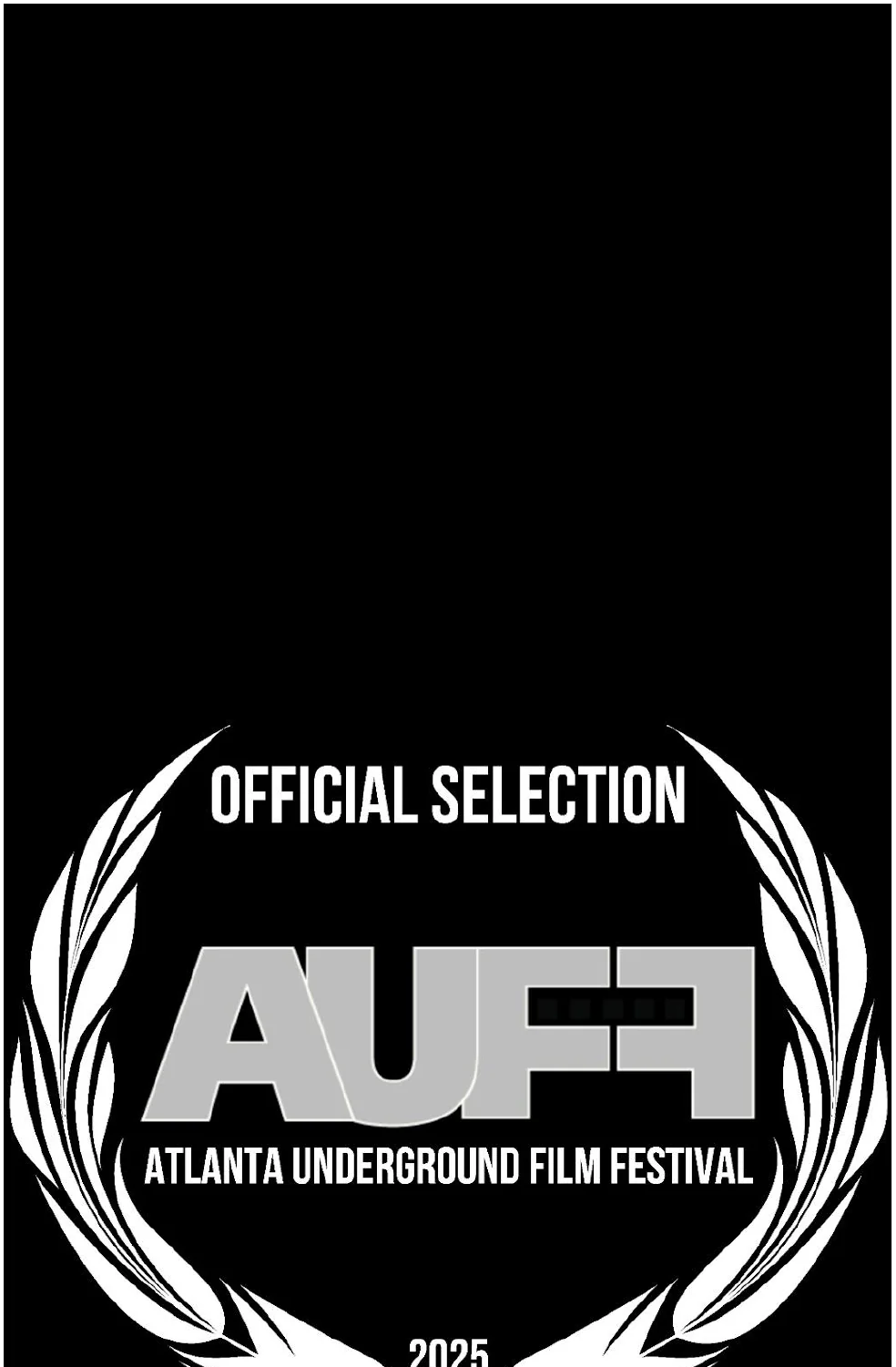 AUFF — Atlanta Underground Film Festival 2025 — Official Selection laurel (Living UNDONE)